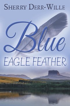 Blue Eagle Feather - Derr-Wille, Sherry