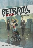 Betrayal by Blood and Demons