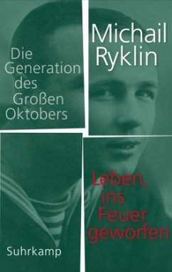 Leben, ins Feuer geworfen - Ryklin, Michail