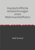 Handschriftliche Aufzeichnungen eines Wehrmachtoffiziers