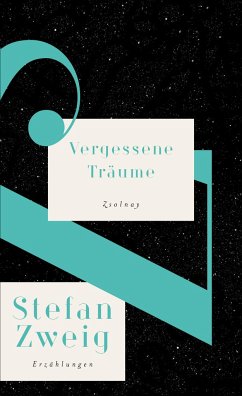 Vergessene Träume - Zweig, Stefan