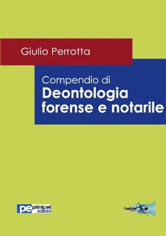 Compendio di Deontologia Forense e Notarile - Perrotta, Giulio