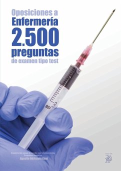 Oposiciones a Enfermería. 2500 preguntas de examen tipo test - Odriozola Kent, Agustín