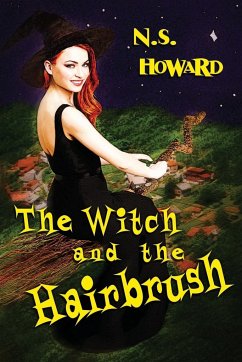 The Witch and the Hairbrush - Howard, N S