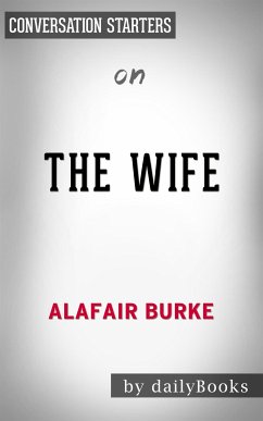 The Wife: by Alafair Burke   Conversation Starters (eBook, ePUB) - Books, Daily