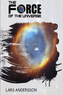 The Force of the Universe - Andersson, Lars