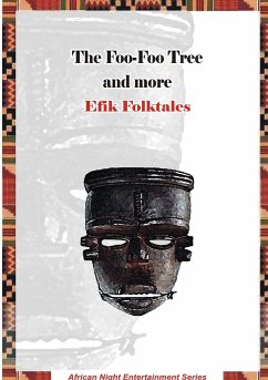 The Foo-Foo Tree and more Efik Folktales - Ogunjobi, Rotimi
