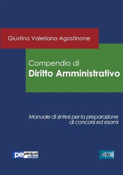 Compendio di Diritto Amministrativo - Agostinone, Giustino Valeriano
