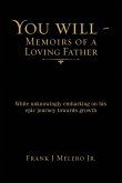 You Will - Memoirs of a Loving Father