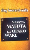 Mpakwa Mafuta na Upako Wake (eBook, ePUB)
