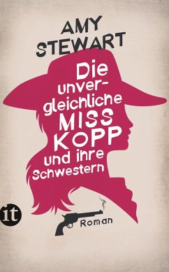 Die unvergleichliche Miss Kopp und ihre Schwestern - Stewart, Amy