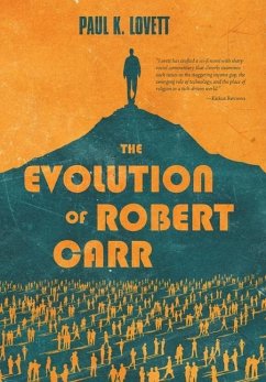 The Evolution of Robert Carr - Lovett, Paul K.