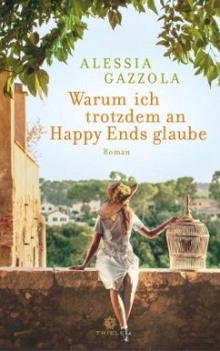 Warum ich trotzdem an Happy Ends glaube - Gazzola, Alessia
