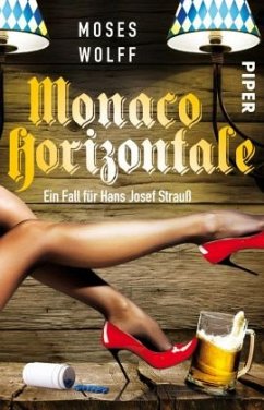 Monaco Horizontale / Hans Josef Strauß Bd.3 - Wolff, Moses