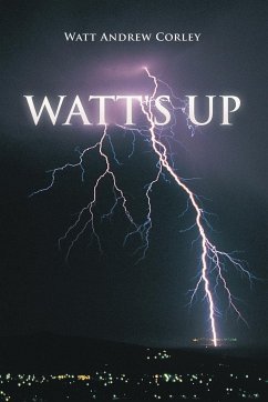 Watt's Up - Corley, Watt Andrew