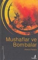 Mushaflar ve Bombalar - Pakalin, Ahmet