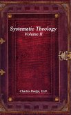Systematic Theology Volume II