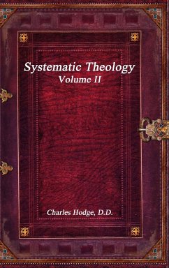 Systematic Theology Volume II - Hodge D. D., Charles