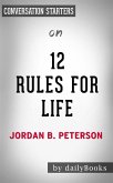 12 Rules For Life: by Jordan Peterson   Conversation Starters (eBook, ePUB)