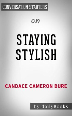 Staying Stylish: by Candace Cameron   Conversation Starters (eBook, ePUB) - Books, Daily