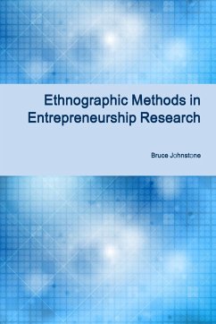 Ethnographic Methods in Entrepreneurship Research - Johnstone, Bruce