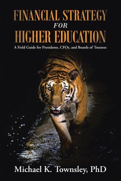 Financial Strategy for Higher Education - Townsley, Michael K.