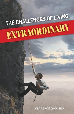 The Challenges of Living Extraordinary - Godinho, Clarence