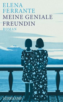 Meine geniale Freundin / Neapolitanische Saga Bd.1 - Ferrante, Elena