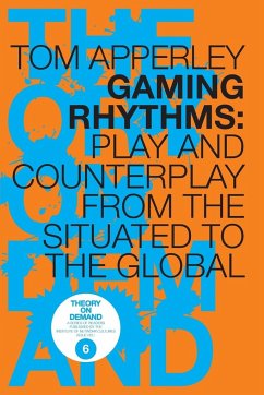 Gaming Rhythms - Apperley, Tom