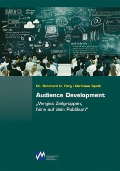 Audience Development - Förg, Bernhard;Spath, Christian