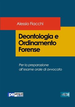 Deontologia e Ordinamento Forense - Fiacchi, Alessio