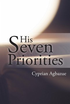 His Seven Priorities - Agbazue, Cyprian