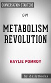 Metabolism Revolution: by Haylie Pomroy   Conversation Starters (eBook, ePUB)
