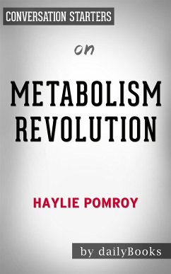 Metabolism Revolution: by Haylie Pomroy   Conversation Starters (eBook, ePUB) - Books, Daily