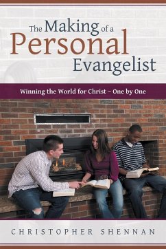 The Making of a Personal Evangelist - Shennan, Christopher