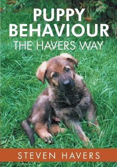 Puppy Behaviour the Havers Way - Havers, Steven