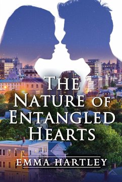 The Nature of Entangled Hearts - Hartley, Emma