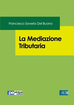 La Mediazione Tributaria - Del Buono, Francesco Saverio