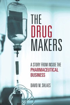 The Drug Makers - Shlaes, David M.