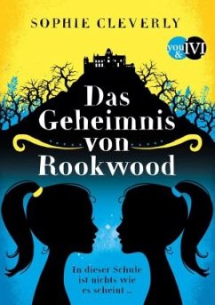 Das Geheimnis von Rookwood Bd.1 - Cleverly, Sophie