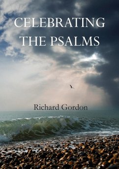 Celebrating the Psalms - Gordon, Richard