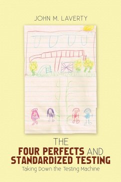 The Four Perfects and Standardized Testing - Laverty, John M.