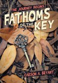 Fathoms of the Key