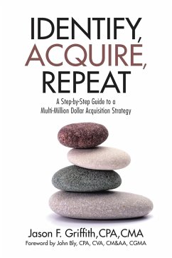 Identify, Acquire, Repeat - Griffith, Cpa Cma Jason F.