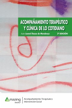 ACOMPAÑAMIENTO TERAPÉUTICO Y CLÍNICA DE LO COTIDIANO 2ª edición - Dozza de Mendoça, Leonel