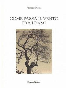 Come passa il vento fra i rami (eBook, PDF) - Rossi, Franco