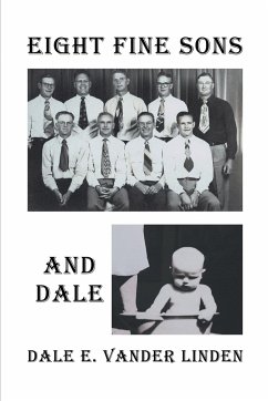 Eight Fine Sons-And Dale - Vander Linden, Dale E.