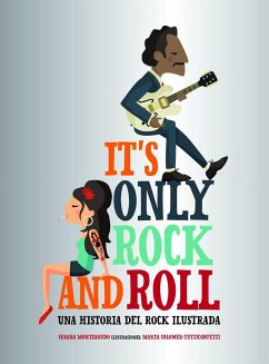It's only rock and roll : una historia del rock ilustrada - Monteagudo, Susana; Colomer, Marta