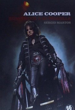 Alice Cooper : bienvenidos a su pesadilla - Martos Montes, Sergio