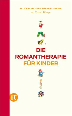 Die Romantherapie für Kinder - Berthoud, Ella;Elderkin, Susan;Bünger, Traudl